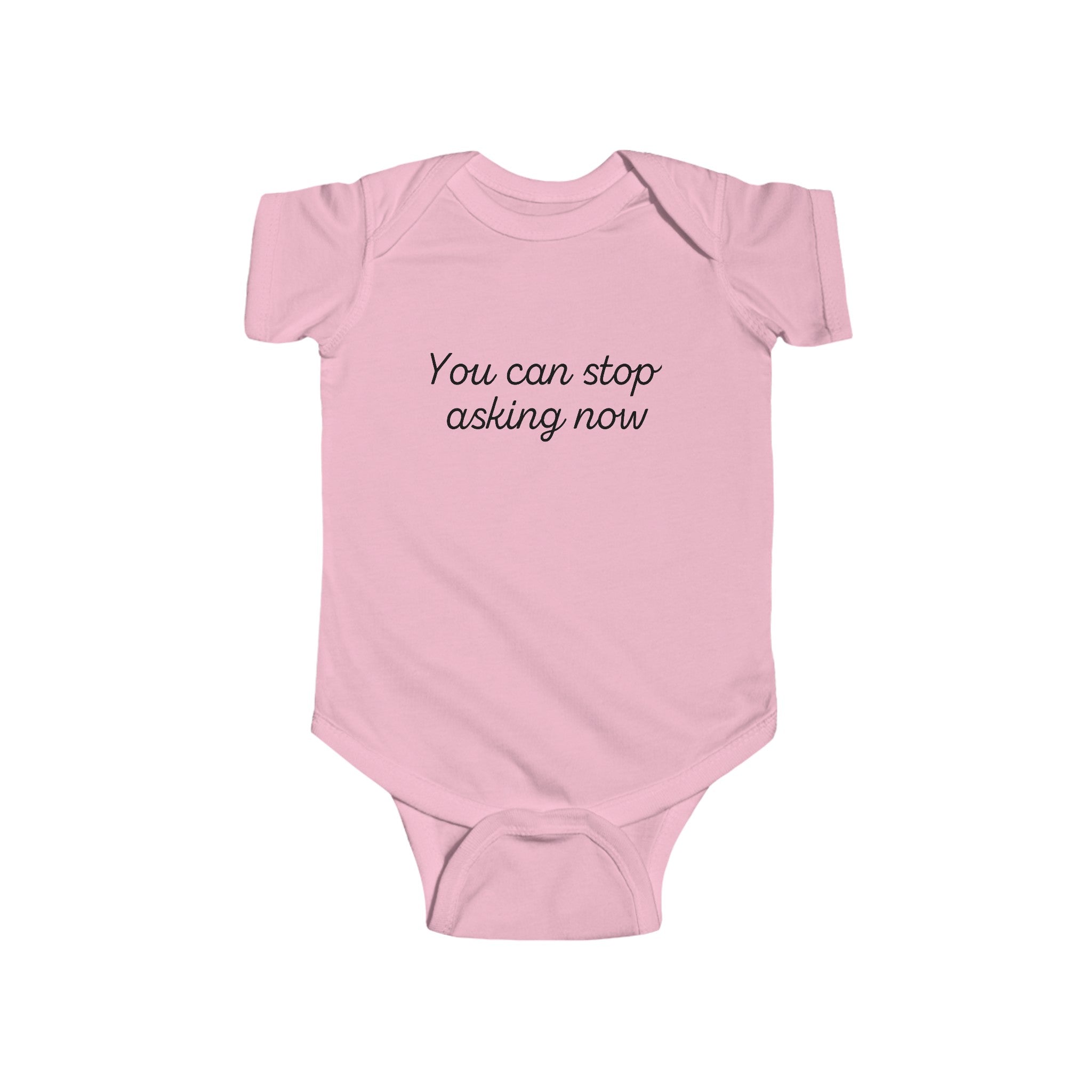 You Can Stop Asking Now Announcement Onesie pink